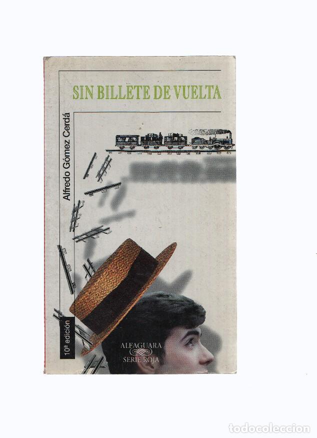 Libros: Sin Billete de vuelta - Alfredo Gomez Cerda - Foto 1