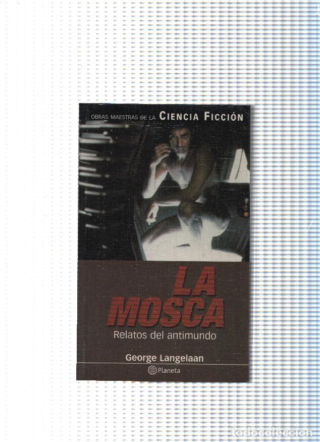 Libri di seconda mano: Obras maestras de la Ciencia Ficcion: La mosca - George Langelaan