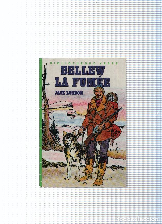 Libros: Bellew La Fumee - Jack London - Foto 1