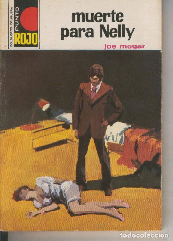 Libri di seconda mano: Punto Rojo numero 688: Muerte para Nelly - Joe Mogar