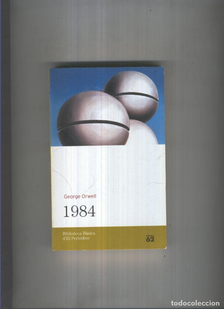 Libros: 1984 ( edicion 2005 ) - George Orwell - Foto 1
