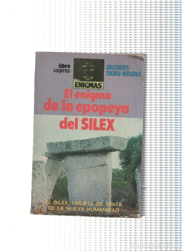 Libri di seconda mano: El enigma de la Epopeya del Silex - Jacques Debu Bridel