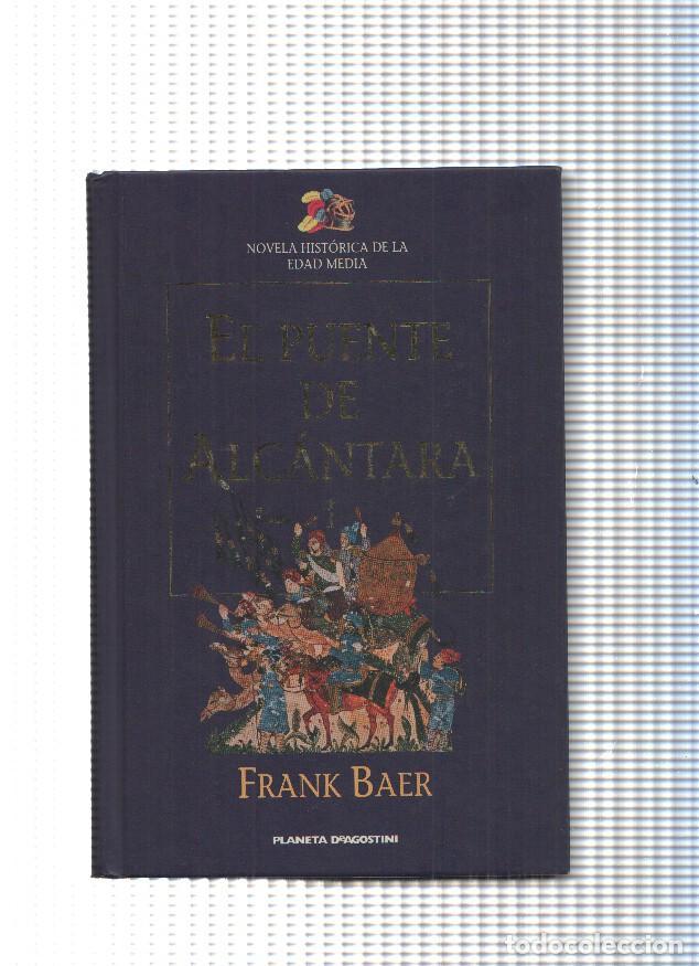 Libros: Novela Historica de La Edad Media: El Puente de Alcantara, volumen I - Frank Baer