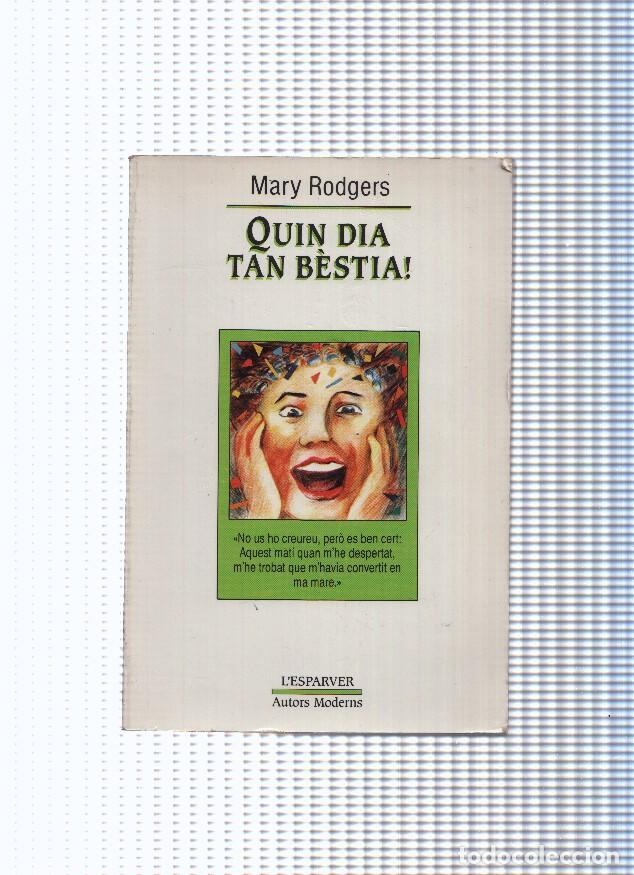 Libros: L esparver, 13: Quin dia tan bestia - Mary Rodgers