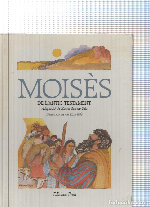 Libri di seconda mano: Moises. De l antic Testament - Xavier Bru de Sala