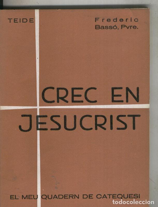 Libros: Crec en Jesucrist - Federico Basso - Foto 1
