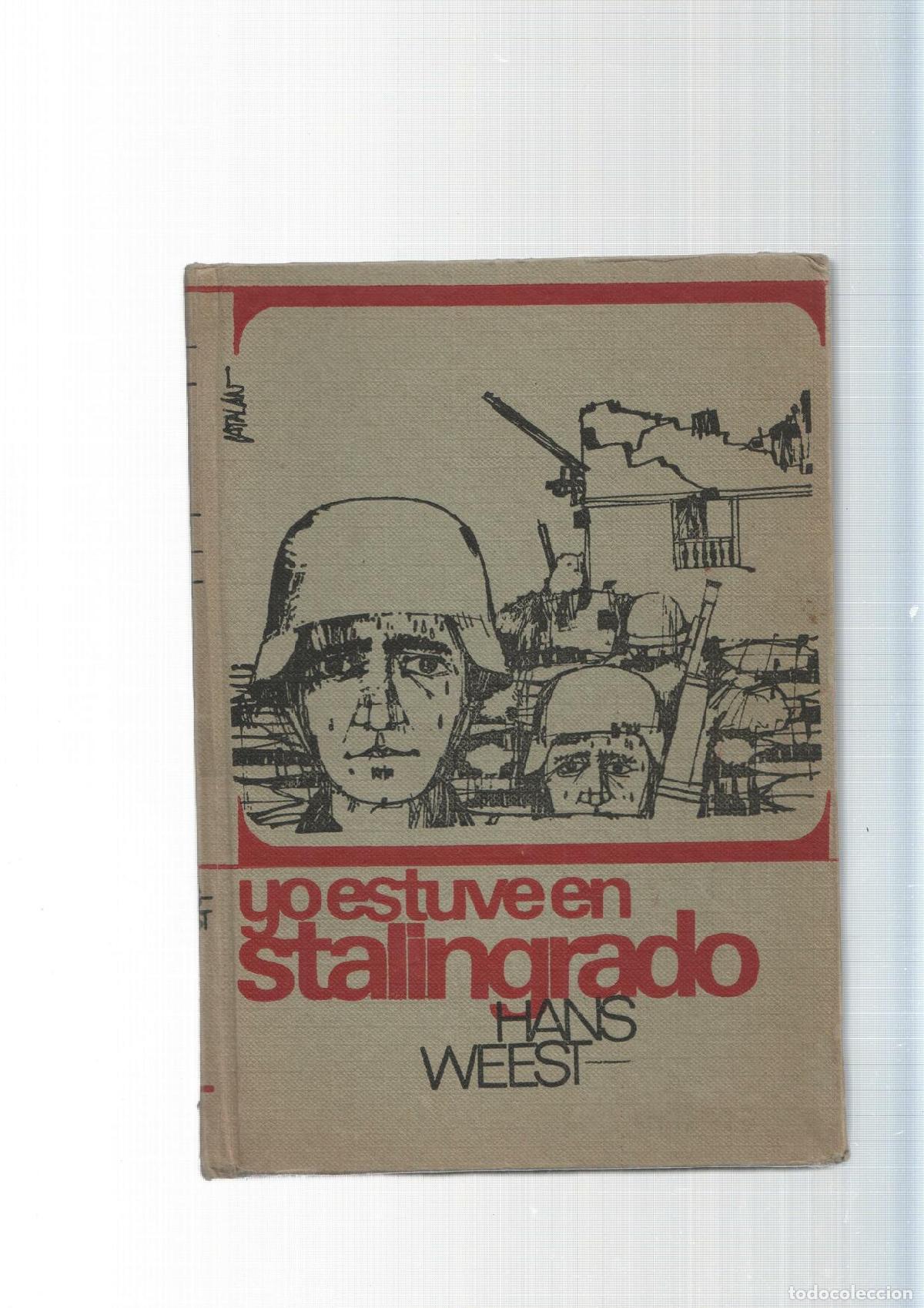 Libros: Yo estuve en Stalingrado - Hans Weest - Foto 1