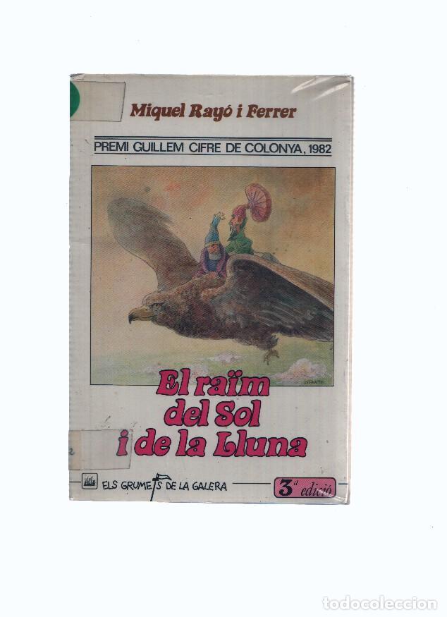 Libri di seconda mano: Els Grumets de la Galera: El raim del sol i de la lluna - Miquel Rayo i Ferrer