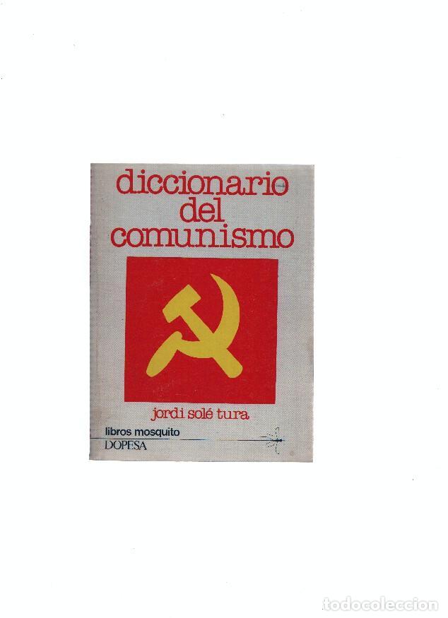 Libri di seconda mano: LIbros Mosquitos numero 02: Diccionario del comunismo - Jordi Sole Tura