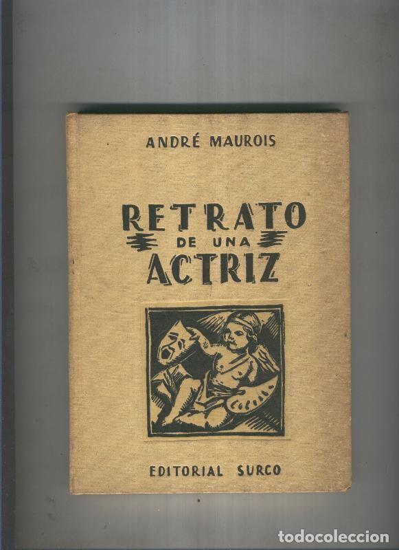 Libros: Retrato de una actriz - Andre Maurois - Foto 1