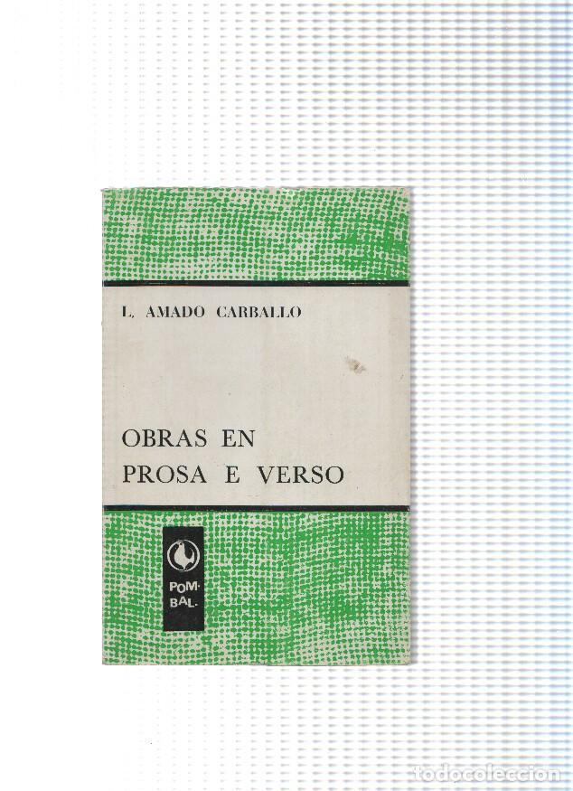 B&uuml;cher: Coleccion Pombal serie verde num. 04: Obras en prosa e verso de Luis Amado - L. Amado Carballo