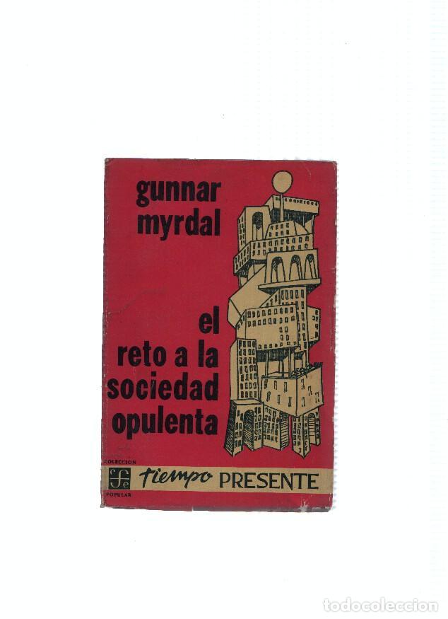 Libri di seconda mano: Tiempo presente numero 53: El reto a la sociedad opulenta - Gunnar Myrdal