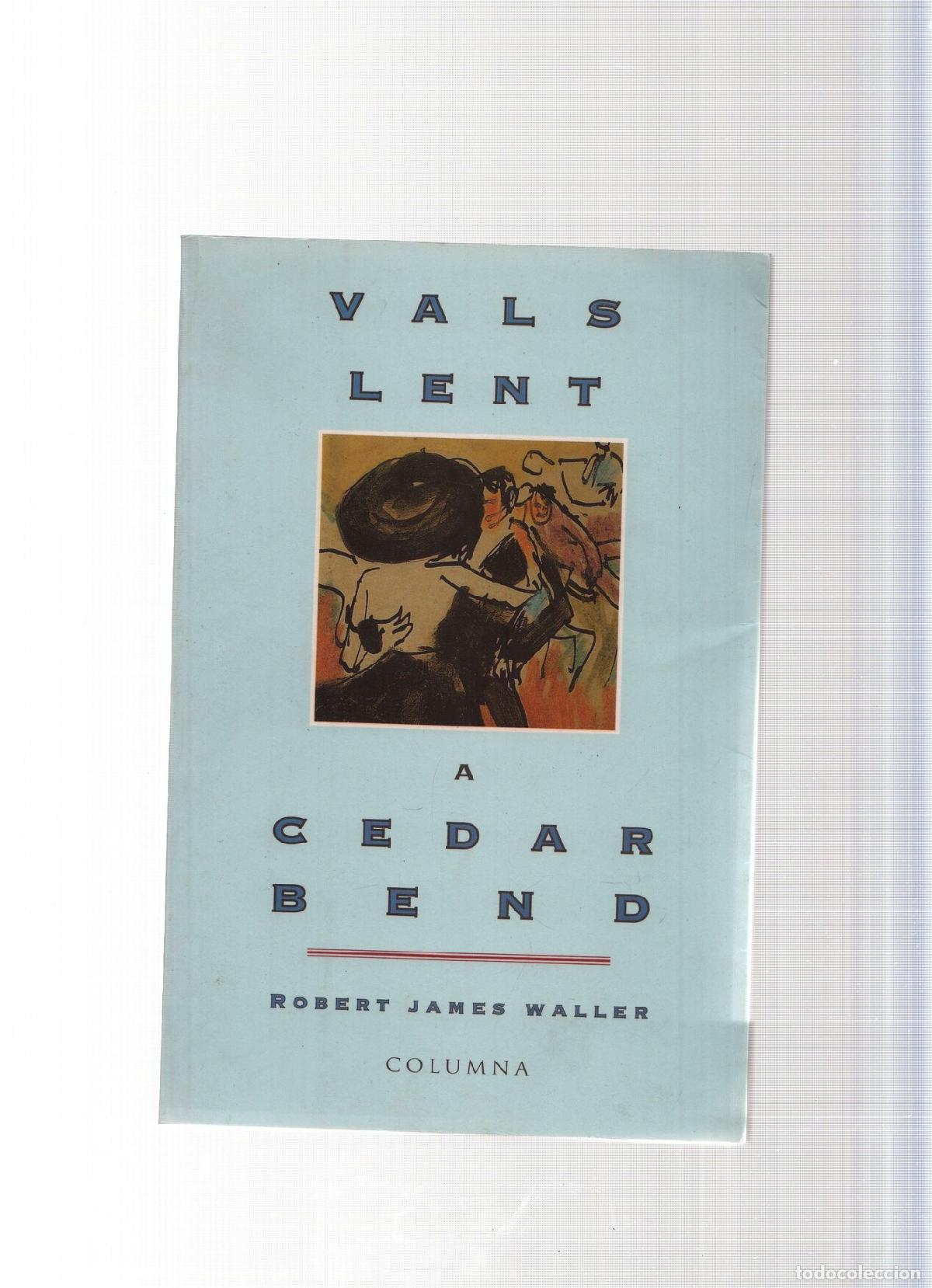 Libros: Vals lent a Cedar Bend - Robert James Waller - Foto 1