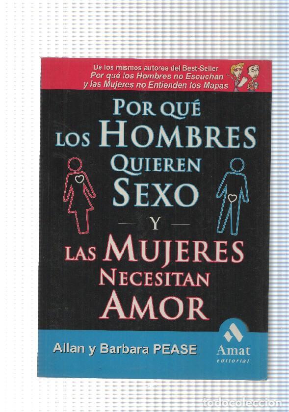 Libri di seconda mano: Por que los hombres quieren sexo las mujeres necesitan amor - Allan y Barbara Pease