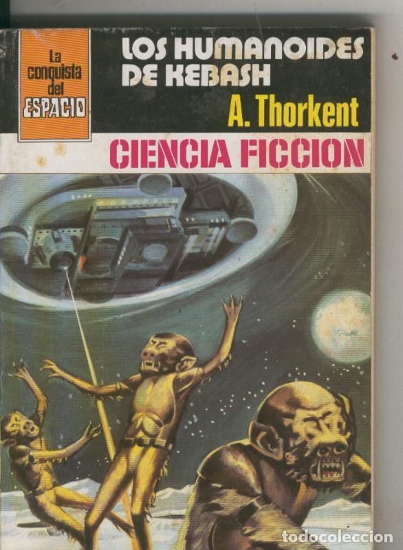 Libros: La Conquista del Espacio numero 551: Los humanoides de Kebash - A. Thorkent - Foto 1