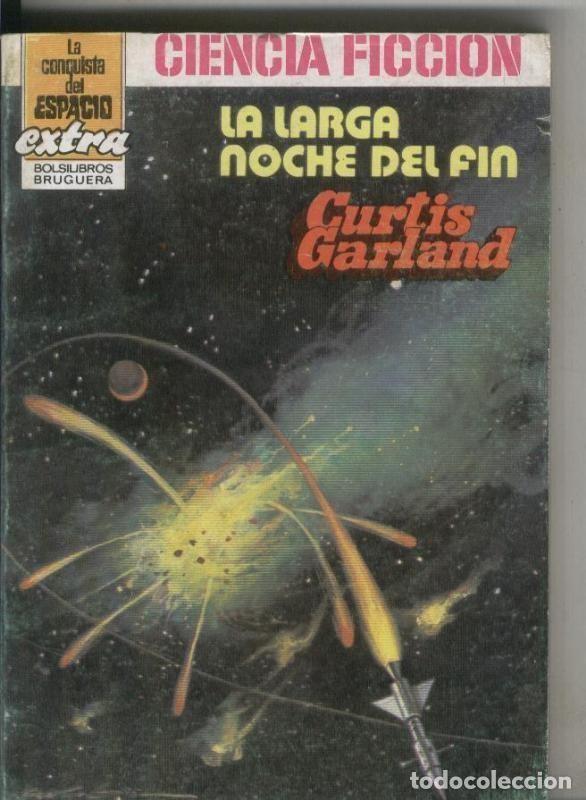 Libros: La conquista del espacio extra numero 03: La larga noche del fin - Curtis Garland