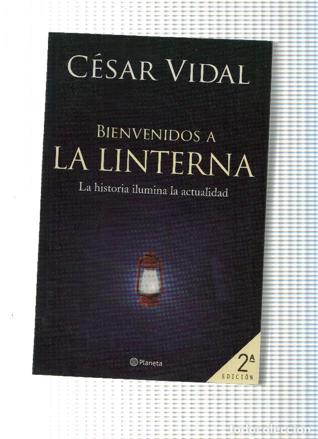 Libros: Bienvenidos a La Linterna - Cesar Vidal - Foto 1