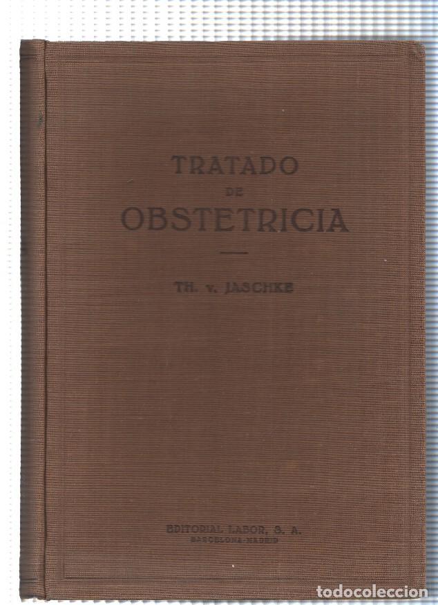 Libri di seconda mano: Tratado de Obstetricia - TH.V. Jaschke