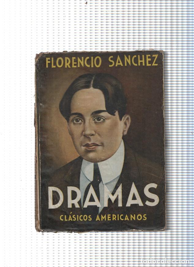 Libros: Clasicos americanos num. 10: Dramas - Florencio Sanchez - Foto 1