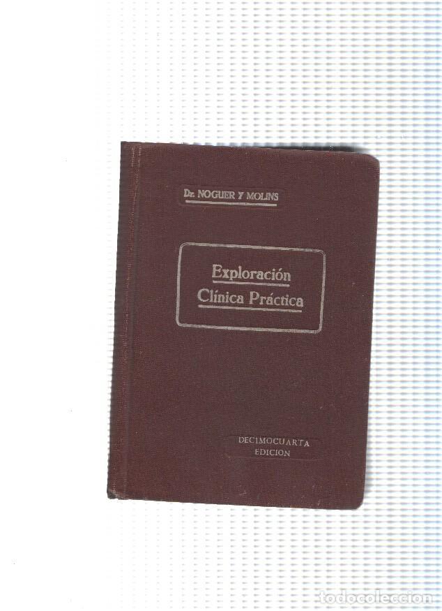 Libri di seconda mano: Exploracion Clinica Practica - Dr. Noguer y Molins