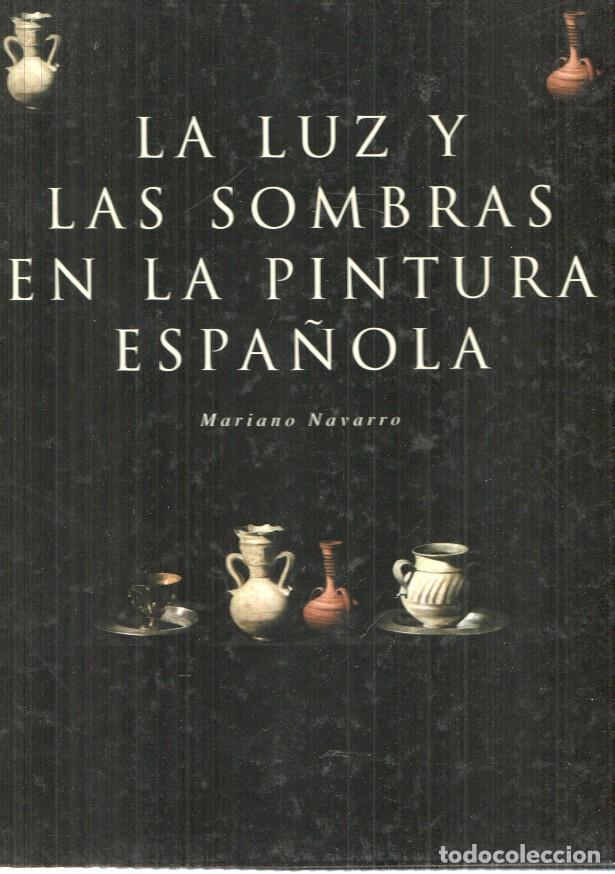books: La luz y las sombras en la pintura espa&ntilde;ola - Mariano Navarro