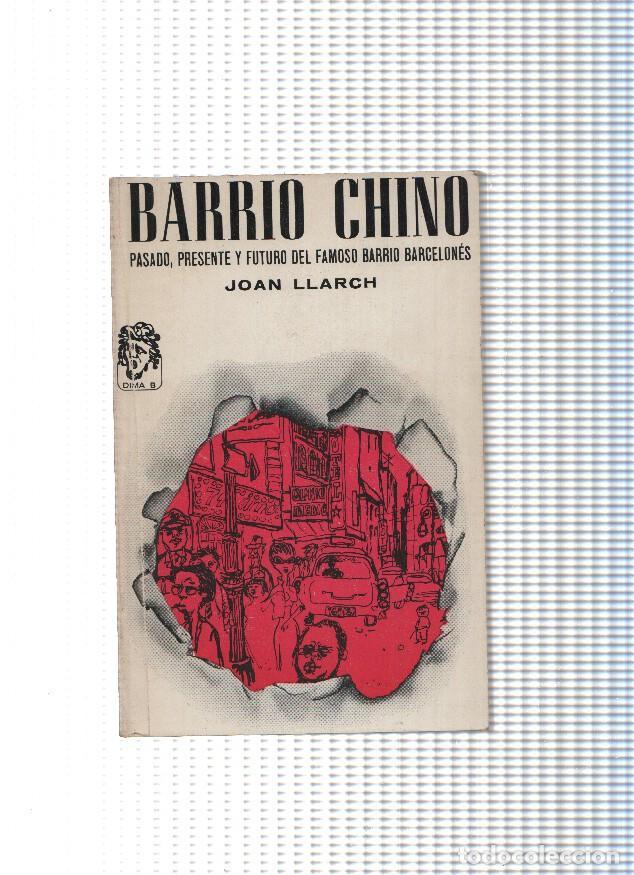 Libros: Barrio Chino: pasado, presente y futuro del famoso barrio barcelones - Joan Llaech
