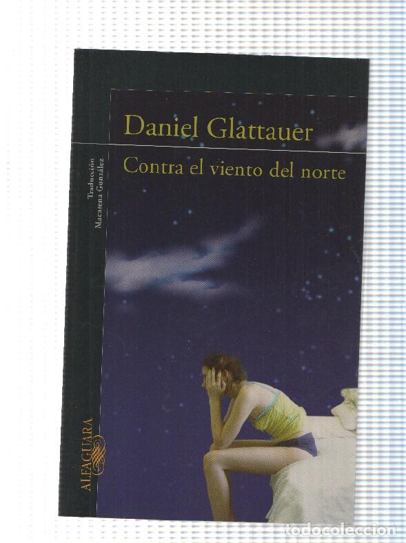 Libros: Contra el viento del norte - Daniel Glattauer - Foto 1