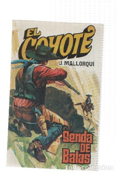 B&uuml;cher: Favencia: El Coyote numero 134: Senda de balas - Jose Mallorqui