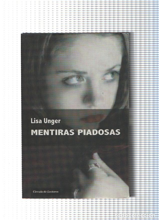 Libros: Mentiras piadosas - Lisa Unger - Foto 1