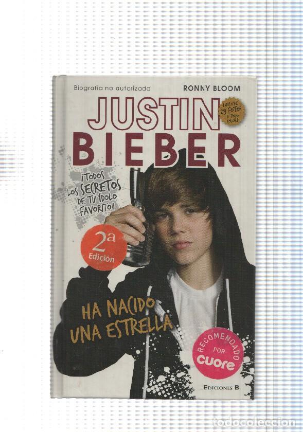 B&uuml;cher: Justin Bieber. Ha nacido una estrella - Ronny Bloom