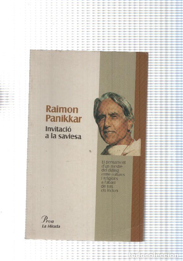 Libros: Coleccion La Mirada: Invitacio a la saviesa - Raimon Panikkar