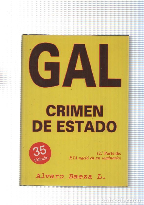 B&uuml;cher: Buhardilla Vaticana num.12: GAL Crimen de Estado 1982-1995 - Alvaro Baeza L.