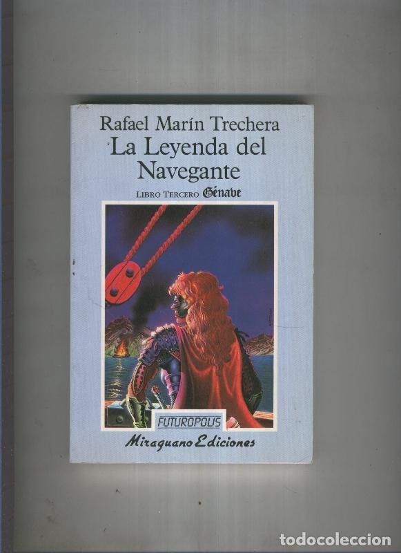 Libros: La Leyenda del Navegante, libro tercero:Genave - Rafael Marin Trechera