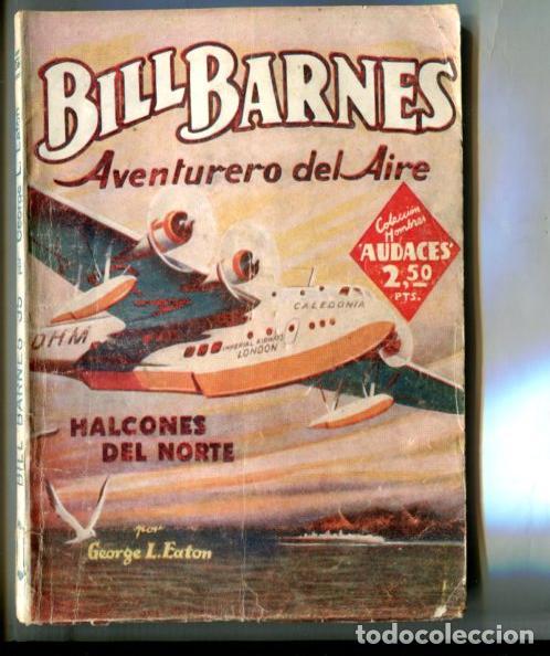 Libri di seconda mano: Coleccion Hombres Audaces: Bill Barnes aventurero del aire: Halcones del norte - George L.Eaton