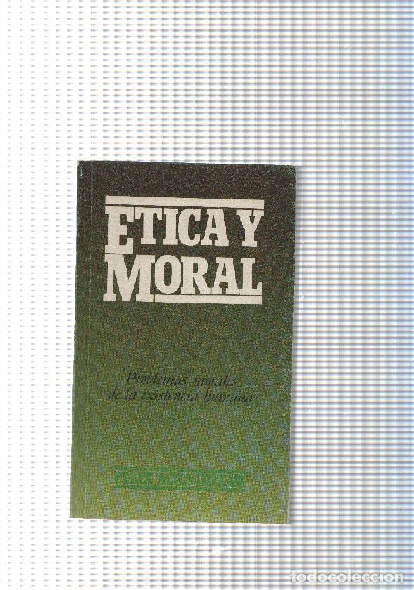 books: Coleccion bolsillo num. 76: Etica y Moral - Felix Acha Irizar