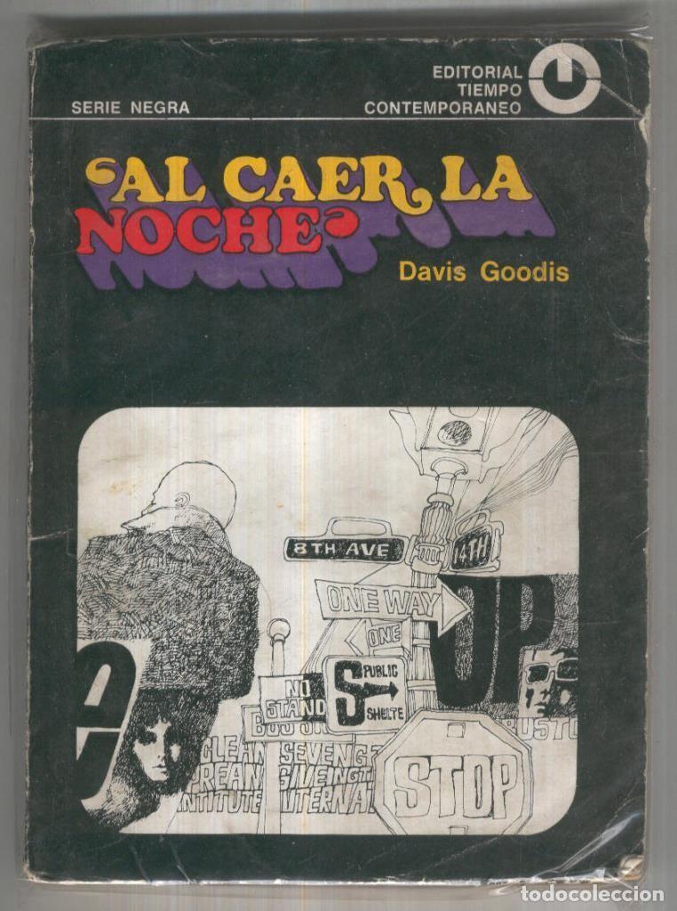 Livros em segunda m&atilde;o: Serie Negra numero 009: Al caer la noche - Davis Goodis