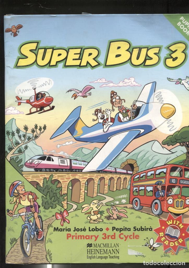 Libros: Pupils Book: Super Bus 3 - Maria Jose Lobo-Pepita Subira