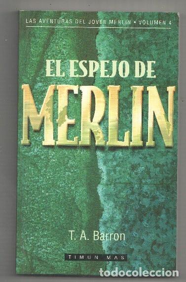 B&uuml;cher: Las aventuras del Joven Merlin volumen 4: El espejo de Merlin - T.A. Barron
