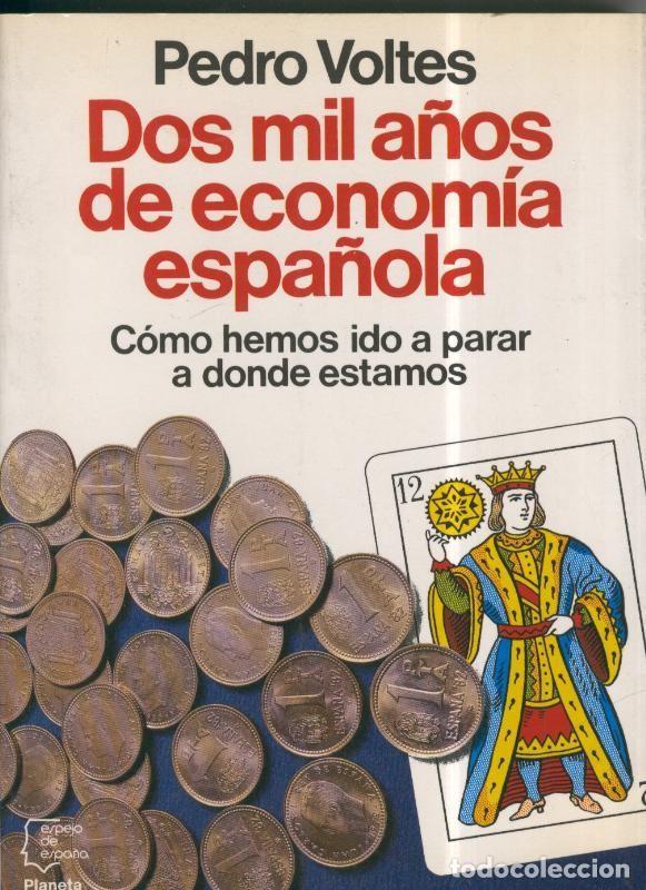 B&uuml;cher: Espejo de Espa&ntilde;a: Dos mil a&ntilde;os de economia espa&ntilde;ola - Pedro Voltes
