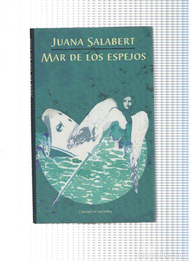 Libros: Mar de los espejos - Juana Salabert - Foto 1