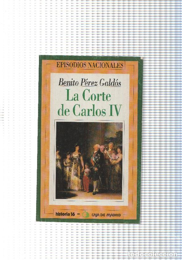 Libros: Episodios Nacionales num. 02: La Corte de Carlos IV - Benito Perez Galdos