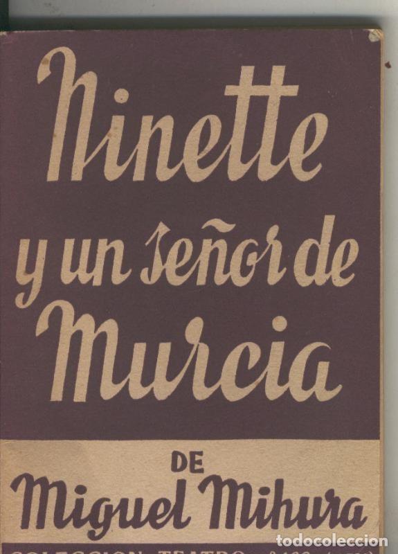 Libri di seconda mano: Teatro numero 462: Ninette y un se&ntilde;or de Murcia - Miguel Mihura