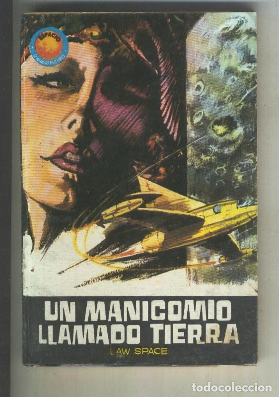 B&uuml;cher: Espacio numero 344: Un manicomio llamado tierra - Law Space