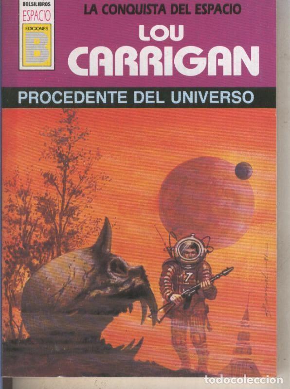 B&uuml;cher: La Conquista del Espacio numero 14: Procedente del universo - Lou Carrigan