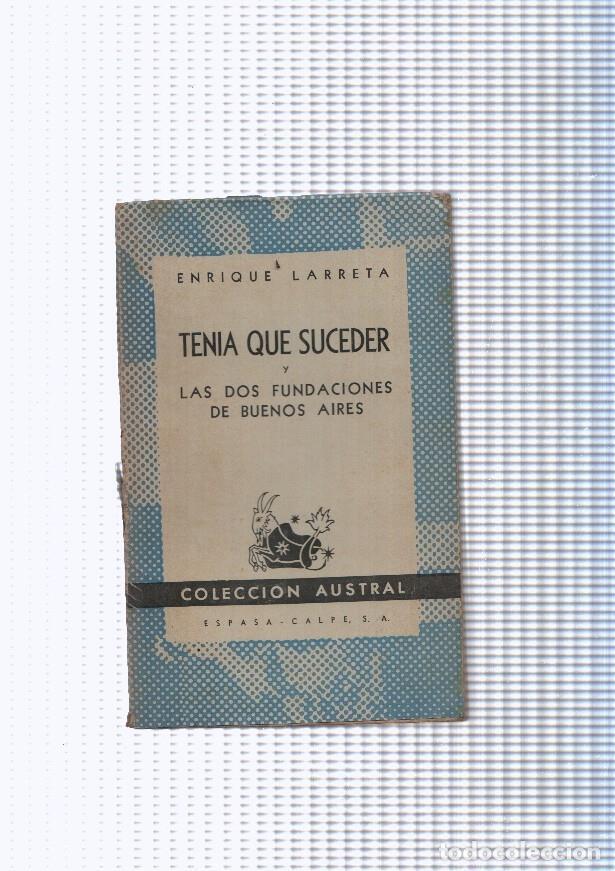 books: Tenia que suceder Las dos fundaciones de Buenos Aires - Enrique Larreta