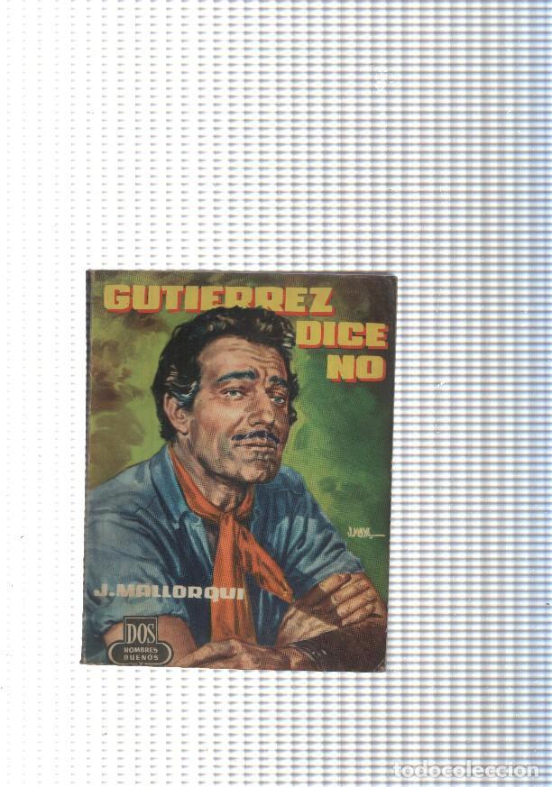 books: Dos Hombres Buenos num. 57: Gutierrez dice no - J. Mallorqui