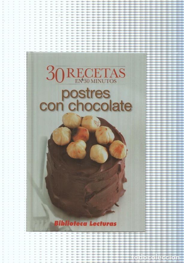 Libros: 30 recetas en 30 Minutos: Postres con chocolate - Varios - Foto 1