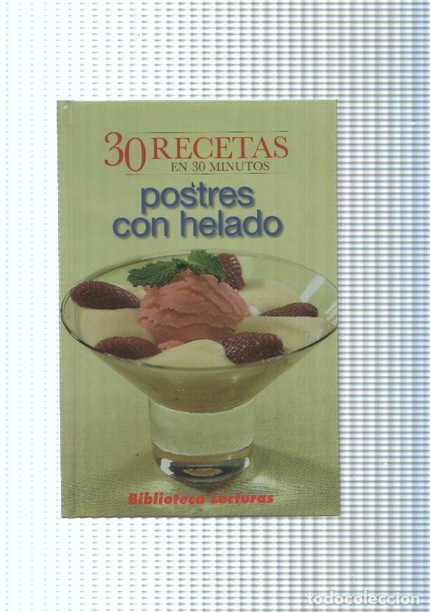 Libros: 30 recetas en 30 Minutos: Postres con helado - Varios - Foto 1