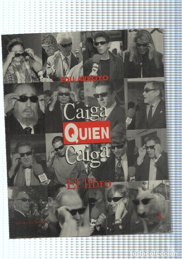 Libros: Caiga quien caiga. El libro - Edu Arroyo - Foto 1