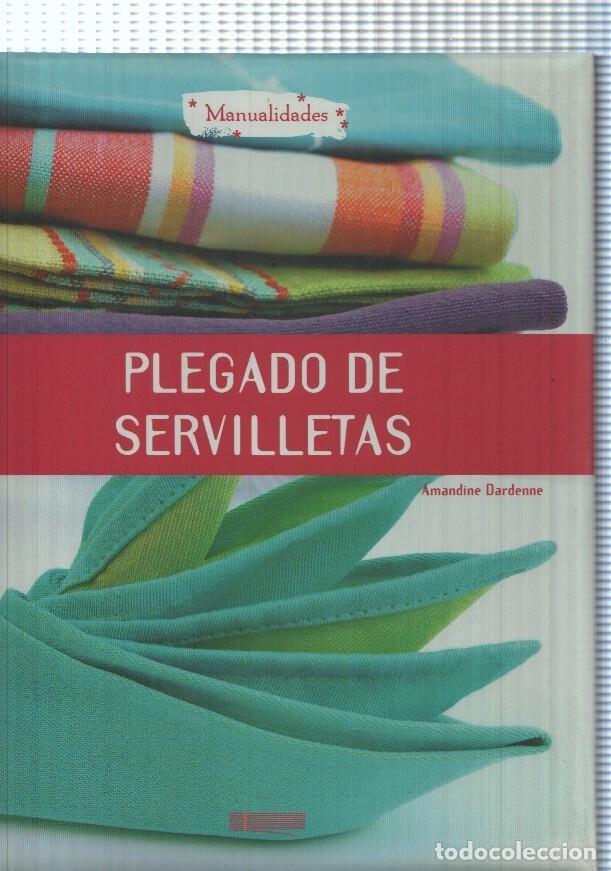 Libri di seconda mano: Manualidades: Plegado de servilletas - Amandine Dardenne